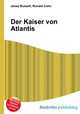 Der Kaiser von Atlantis, Jesse Russell,Ronald Cohn 