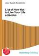 List of How Not to Live Your Life episodes, Jesse Russell,Ronald Cohn 