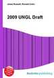 2009 UNGL Draft, Jesse Russell,Ronald Cohn 