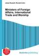 Ministers of Foreign Affairs, International Trade and Worship, Jesse Russell,Ronald Cohn 