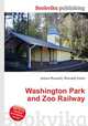 Washington Park and Zoo Railway, Jesse Russell,Ronald Cohn 