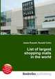 List of largest shopping malls in the world, Jesse Russell,Ronald Cohn 