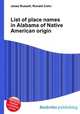 List of place names in Alabama of Native American origin, Jesse Russell,Ronald Cohn 