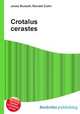 Crotalus cerastes, Jesse Russell,Ronald Cohn 