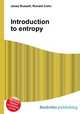Introduction to entropy, Jesse Russell,Ronald Cohn 