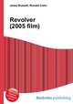 Revolver (2005 film), Jesse Russell,Ronald Cohn 