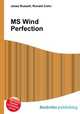 MS Wind Perfection, Jesse Russell,Ronald Cohn 