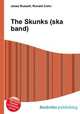 The Skunks (ska band), Jesse Russell,Ronald Cohn 