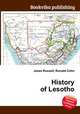 History of Lesotho, Jesse Russell,Ronald Cohn 
