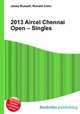 2013 Aircel Chennai Open – Singles, Jesse Russell,Ronald Cohn 