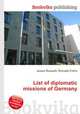 List of diplomatic missions of Germany, Jesse Russell,Ronald Cohn 