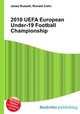 2010 UEFA European Under-19 Football Championship, Jesse Russell,Ronald Cohn 