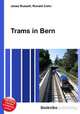 Trams in Bern, Jesse Russell,Ronald Cohn 