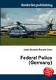 Federal Police (Germany), Jesse Russell,Ronald Cohn 