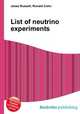 List of neutrino experiments, Jesse Russell,Ronald Cohn 