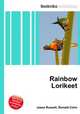 Rainbow Lorikeet, Jesse Russell,Ronald Cohn 