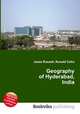 Geography of Hyderabad, India, Jesse Russell,Ronald Cohn 