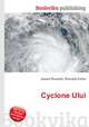 Cyclone Ului, Jesse Russell,Ronald Cohn 