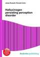 Hallucinogen persisting perception disorder, Jesse Russell,Ronald Cohn 