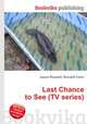 Last Chance to See (TV series), Jesse Russell,Ronald Cohn 