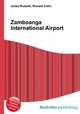 Zamboanga International Airport, Jesse Russell,Ronald Cohn 