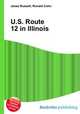 U.S. Route 12 in Illinois, Jesse Russell,Ronald Cohn 