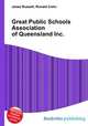 Great Public Schools Association of Queensland Inc., Jesse Russell,Ronald Cohn 