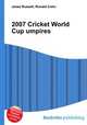 2007 Cricket World Cup umpires, Jesse Russell,Ronald Cohn 