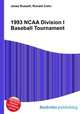 1993 NCAA Division I Baseball Tournament, Jesse Russell,Ronald Cohn 