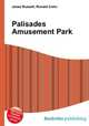Palisades Amusement Park, Jesse Russell,Ronald Cohn 