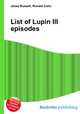 List of Lupin III episodes, Jesse Russell,Ronald Cohn 