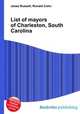 List of mayors of Charleston, South Carolina, Jesse Russell,Ronald Cohn 