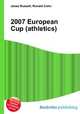 2007 European Cup (athletics), Jesse Russell,Ronald Cohn 