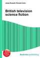 British television science fiction, Jesse Russell,Ronald Cohn 