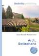 Arch, Switzerland, Jesse Russell,Ronald Cohn 