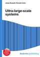 Ultra-large-scale systems, Jesse Russell,Ronald Cohn 