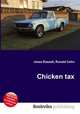Chicken tax, Jesse Russell,Ronald Cohn 