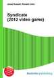 Syndicate (2012 video game), Jesse Russell,Ronald Cohn 