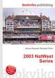 2003 NatWest Series, Jesse Russell,Ronald Cohn 