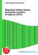 Reported military losses during the invasion of Cyprus (1974), Jesse Russell,Ronald Cohn 