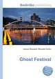 Ghost Festival, Jesse Russell,Ronald Cohn 