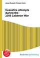 Ceasefire attempts during the 2006 Lebanon War, Jesse Russell,Ronald Cohn 