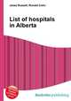 List of hospitals in Alberta, Jesse Russell,Ronald Cohn 