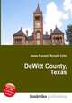 DeWitt County, Texas, Jesse Russell,Ronald Cohn 