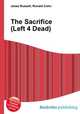 The Sacrifice (Left 4 Dead), Jesse Russell,Ronald Cohn 