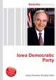 Iowa Democratic Party, Jesse Russell,Ronald Cohn 