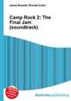 Camp Rock 2: The Final Jam (soundtrack), Jesse Russell,Ronald Cohn 