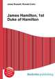 James Hamilton, 1st Duke of Hamilton, Jesse Russell,Ronald Cohn 