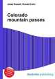 Colorado mountain passes, Jesse Russell,Ronald Cohn 