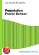 Foundation Public School, Jesse Russell,Ronald Cohn 